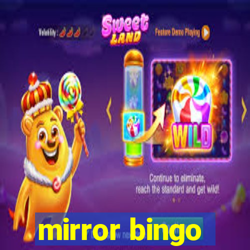 mirror bingo